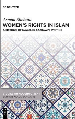 Women's Rights in Islam A Critique of Nawal El Saadawi's Writing