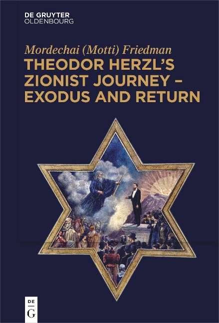 Theodor Herzls Zionist Journey - Exodus and Return