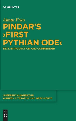 Pindar's First Pythian Ode Text, Introduction and Commentary