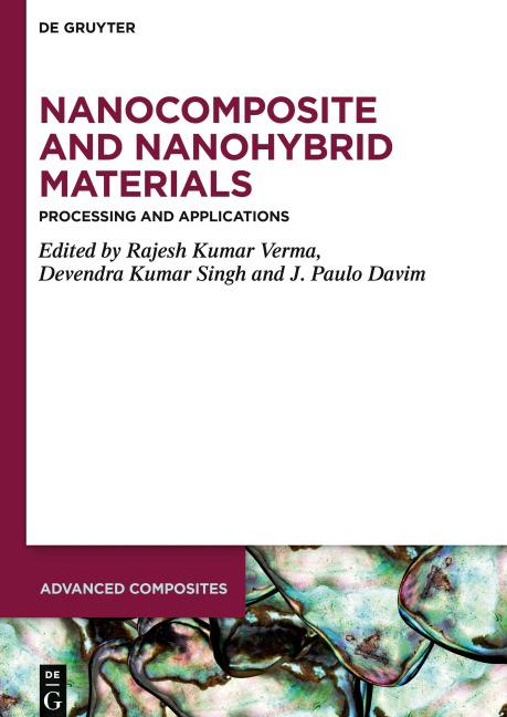 Nanocomposite and Nanohybrid Materials: Processing and Applications