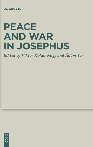 Peace and War in Josephus