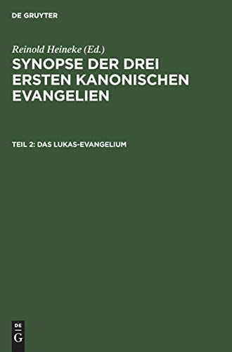 Das Lukas-Evangelium Mit Den Parallelen Aus Dem Matthäus-Evangelium