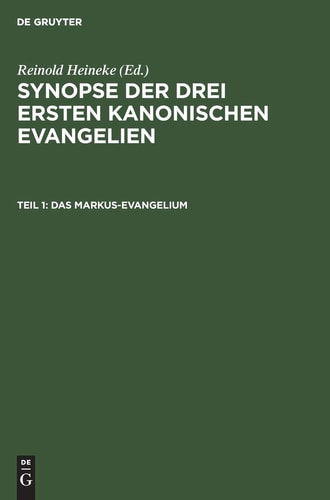 Das Markus-Evangelium Mit Den Parallelen Aus Dem Lukas- und Matthäus-Evangelium