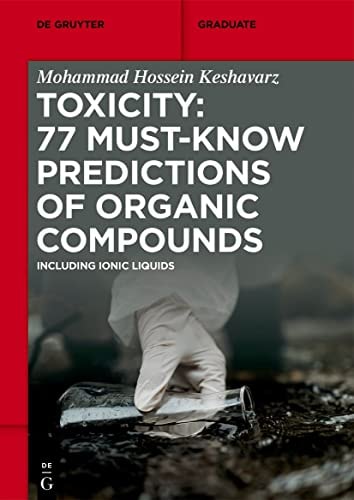 Toxicity: 77 Must-Know Predictions of Organic Compounds Including Ionic Liquids