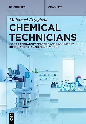 Chemical Technicians Good Laboratory Practice and Laboratory Information Management Systems
