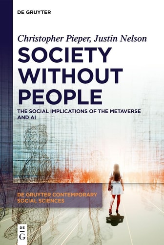 Society Without People The Social Implications of the Metaverse and AI