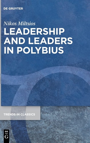 Leadership and Leaders in Polybius