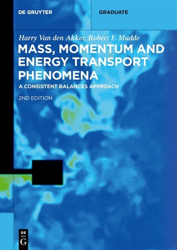 Mass, Momentum and Energy Transport Phenomena A Consistent Balances Approach