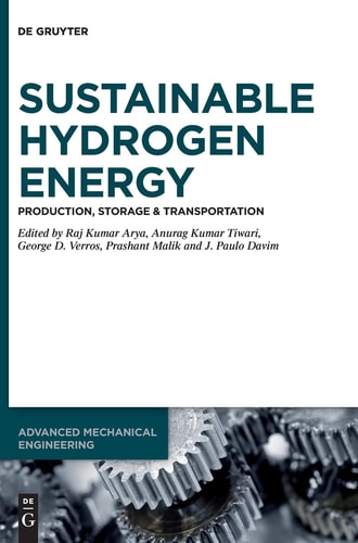 Sustainable Hydrogen Energy Production, Storage & Transportation