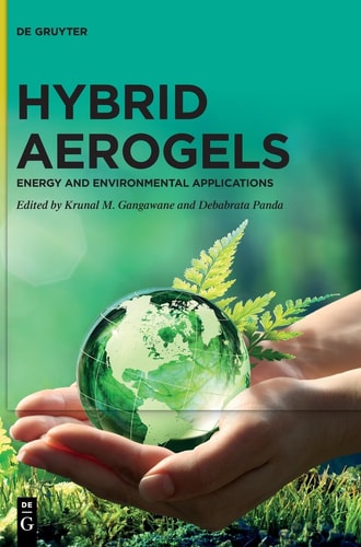 Hybrid Aerogels Energy and Environmental Applications