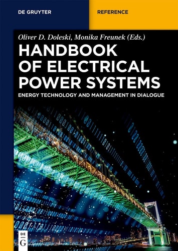 Handbook of Electrical Power Systems Energy Technology and Management in Dialogue
