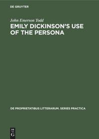 Emily Dickinsons use of the persona