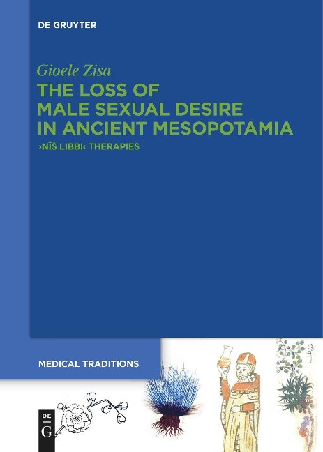 The Loss of Male Sexual Desire in Ancient Mesopotamia: ¿N¿¿ Libbi¿ Therapies