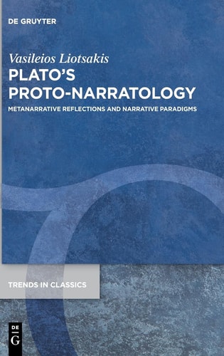 Plato's Proto-narratology Metanarrative Reflections and Narrative Paradigms