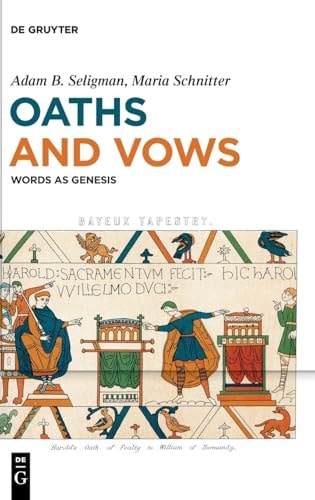 Oaths and Vows Words as Genesis