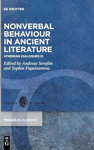Nonverbal Behaviour in Ancient Literature Athenian Dialogues III