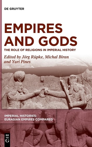 Empires and Gods The Role of Religions in Imperial History