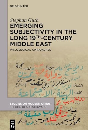 Emerging Subjectivity in the Long 19th-Century Middle East Philological Approaches