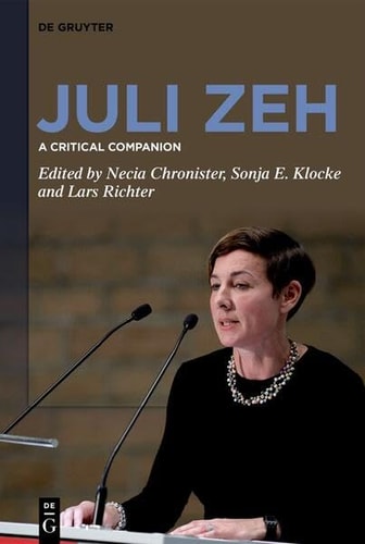 Juli Zeh A Critical Companion