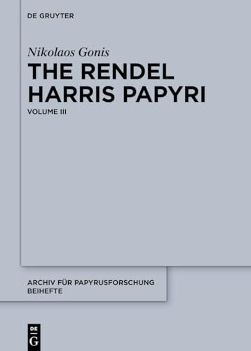 The Rendel Harris Papyri Volume III