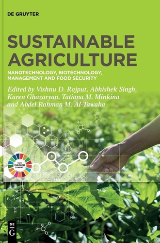 Sustainable Agriculture Nanotechnology, Biotechnology, Management and Food Security
