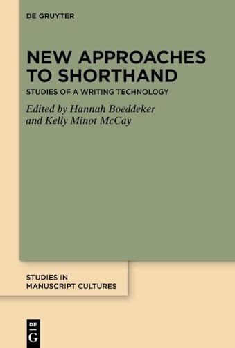 New Approaches to Shorthand Studies of a Writing Technology
