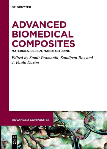 Advanced Biomedical Composites Materials, Design, Manufacturing