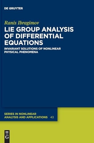 Lie Group Analysis of Differential Equations Invariant Solutions of Nonlinear Physical Phenomena