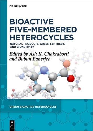 Bioactive Five-Membered Heterocycles Natural Products, Green Synthesis and Bioactivity