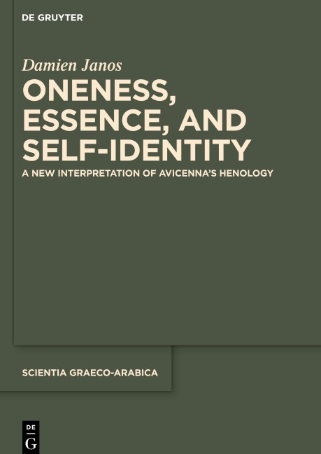 Oneness, Essence, and Self-Identity: A New Interpretation of Avicennas Henology