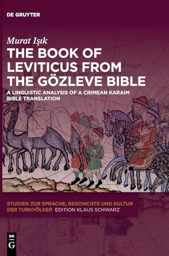 The Book of Leviticus from the Gözleve Bible A Linguistic Analysis of a Crimean Karaim Bible Translation