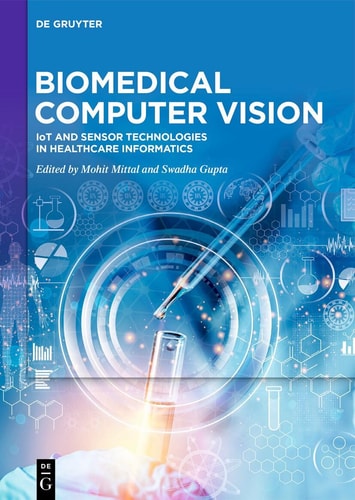 Biomedical Computer Vision - IoT and Sensor Technologies in Healthcare Informatics