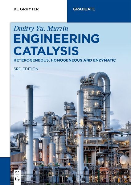 Engineering Catalysis: Heterogeneous, Homogeneous and Enzymatic