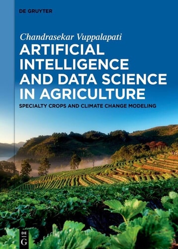 Artificial Intelligence and Data Science in Agriculture Specialty Crops and Climate Change Modeling