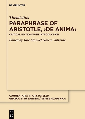 Paraphrase of Aristotle, De Anima Critical Edition with Introduction
