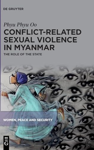 Conflict-Related Sexual Violence in Myanmar The Role of the State
