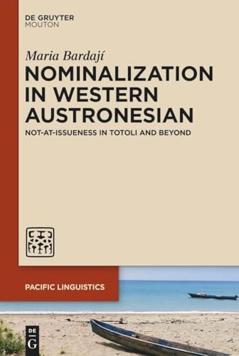 Nominalization in Western Austronesian Not-at-issueness in Totoli and Beyond
