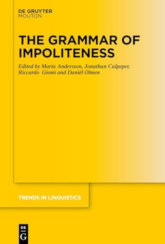 The Grammar of Impoliteness
