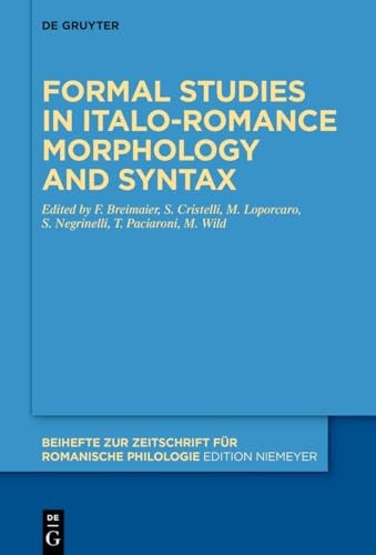 Formal Studies in Italo-Romance Morphology and Syntax
