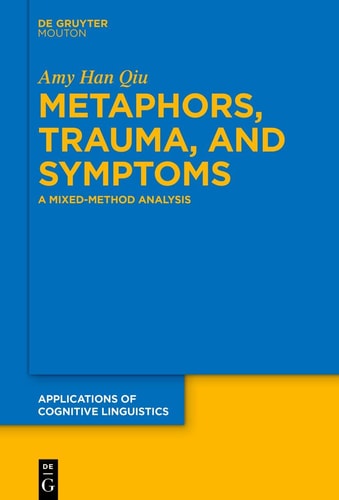 Metaphors, Trauma and Symptoms A Mixed-method Analysis