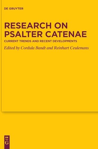 Research on Psalter Catenae Current Trends and Recent Developments