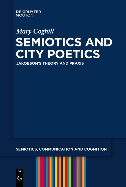 Semiotics and City Poetics: Jakobsons Theory and Praxis