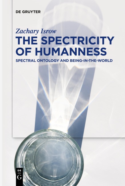The Spectricity of Humanness: Spectral Ontology and Being-in-the-World
