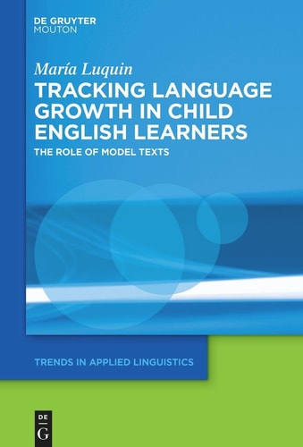 Tracking Language Growth in Child English Learners The Role of Model Texts