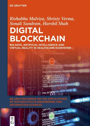 Digital Blockchain Big Data, Artificial Intelligence, and Virtual Reality in Healthcare Ecosystem