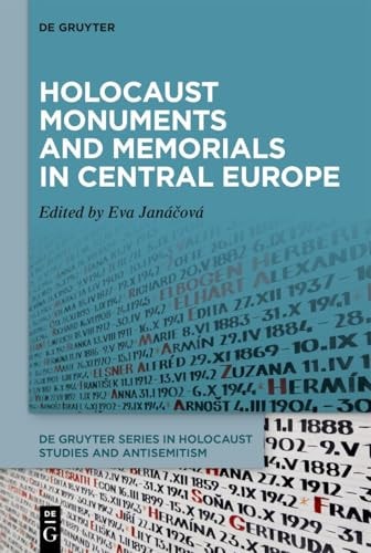 Holocaust Monuments and Memorials in Central Europe