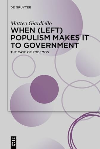 When (Left) Populism Makes It to Government The Case of Podemos