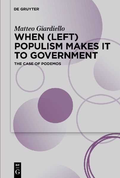 When (Left) Populism Makes it to Government: The Case of Podemos