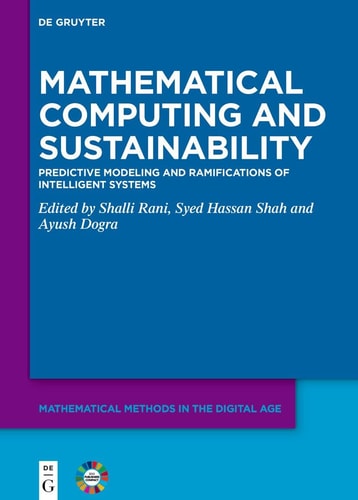 Mathematical Computing and Sustainability Predictive Modeling and Ramifications of Intelligent Systems