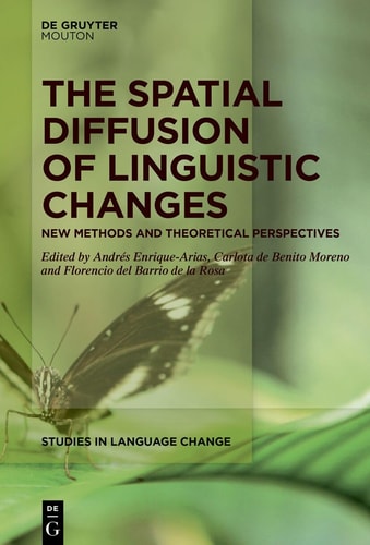 The Spatial Diffusion of Linguistic Changes - New Methods and Theoretical Perspectives